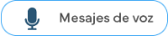 Comunicación omnicanal y chatbots | Mensaje de voz